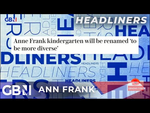 ‘Anne Frank kindergarten will be renamed to be more diverse’ | The Telegraph