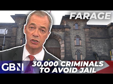 So much for ‘Law & Order’ – ‘30,000 criminals will now AVOID jail’ | Nigel Farage furious over plans