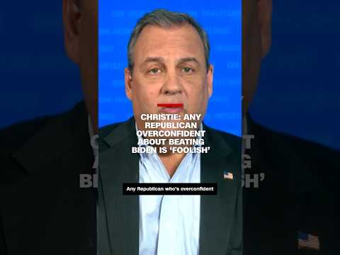 Christie: Any Republican overconfident about beating Biden is ‘foolish’