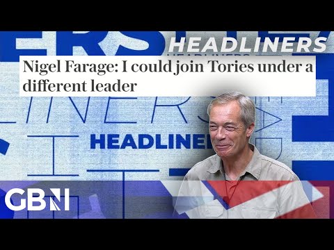 Nigel Farage: I could join Tories under a different leader Farage