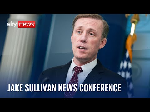 Watch live: White House national security adviser Jake Sullivan holds news conference