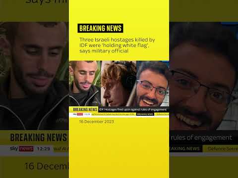 Three killed hostages were shirtless and ‘holding makeshift white flag’