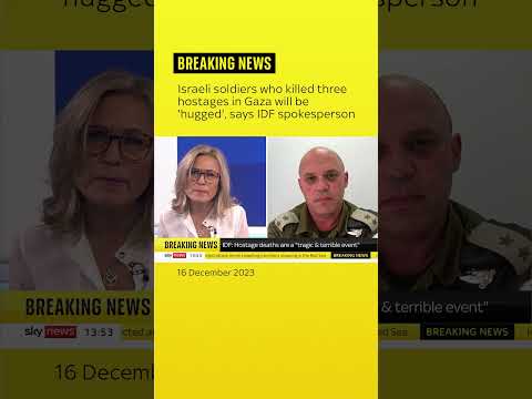 IDF soldiers who killed three Israeli hostages ‘will be hugged’