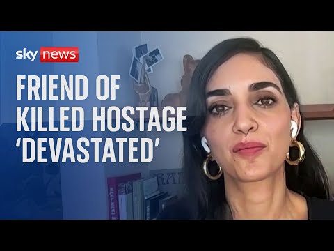Friend of killed Israeli hostage ‘devastated’ by death of ‘special soul’