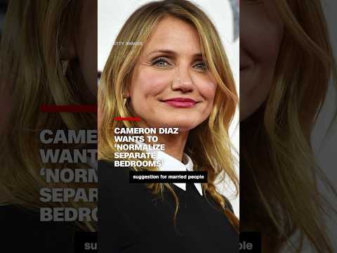 Cameron Diaz wants to ‘normalize separate bedrooms’