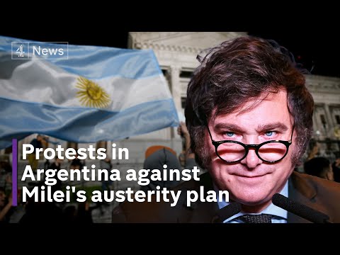 Argentina protests over Milei’s controversial economic policies