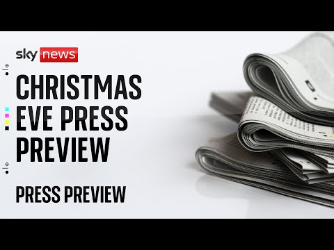 Press Preview: Christmas Eve’s front pages