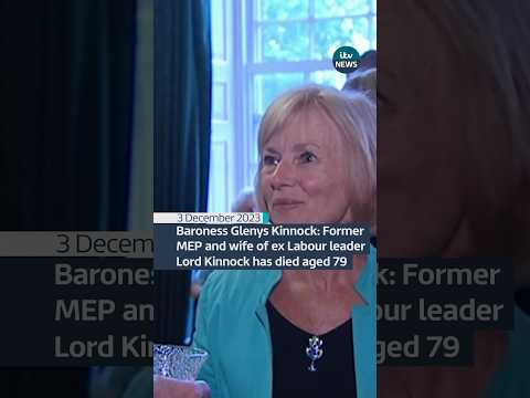 Baroness Glenys Kinnock: Former MEP & wife of ex-Labour leader Lord Kinnock dies aged 79 #itvnews