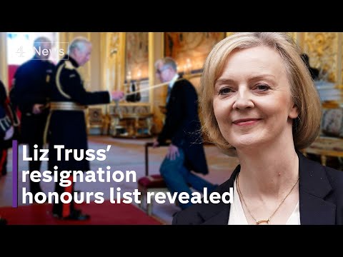 Liz Truss’ resignation honours list published amid allegations of cronyism