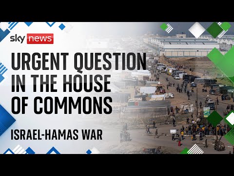 Urgent Question in the Commons on the humanitarian situation in Gaza