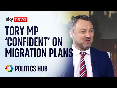 ‘I’m really confident it’s going to work,’ says Tory MP on migration plans