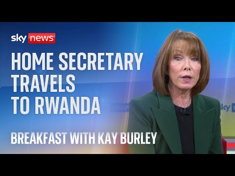 Watch Breakfast with Kay Burley: James Cleverly heads to Rwanda to sign new asylum treaty