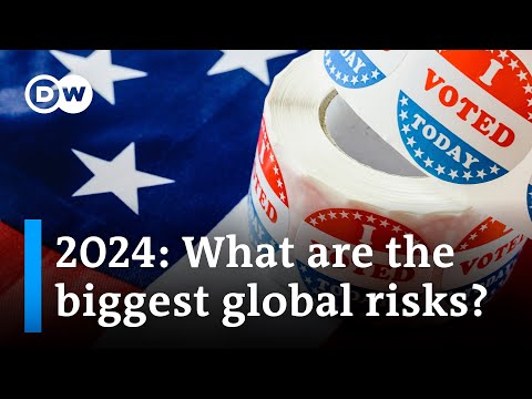 DW takes a look at the list of the biggest global risks of 2024 | DW News
