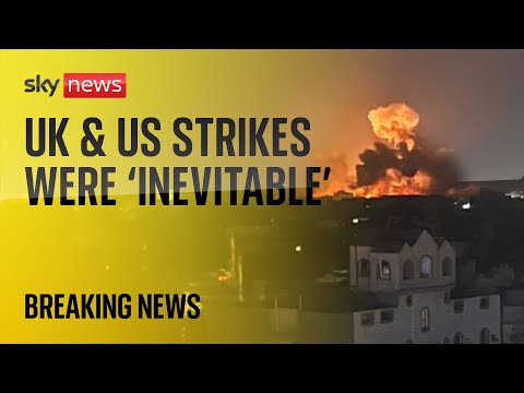 Yemen: UK & US military action was ‘inevitable’