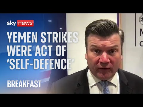 Houthi strikes by UK and US were ‘self-defence’ says James Heappey