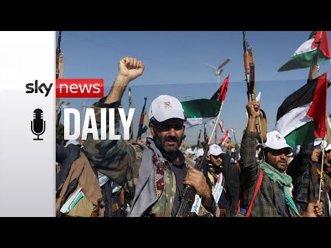 Daily Podcast: All you need to know about the UK/US strikes on Houthis in Yemen