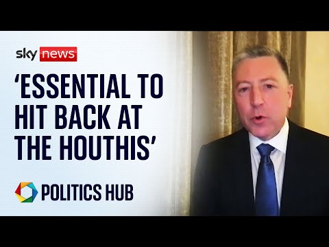 ‘Essential to hit back at the Houthis’ – says former NATO ambassador