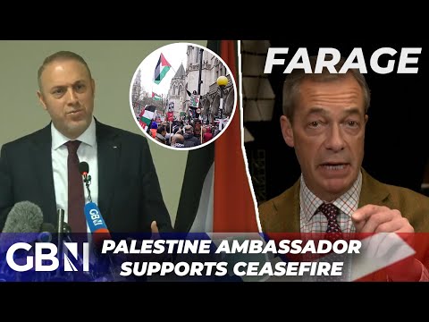 Nigel Farage predicts Palestine ambassador comments on UK protests to have ‘BIG IMPACT’ on politics