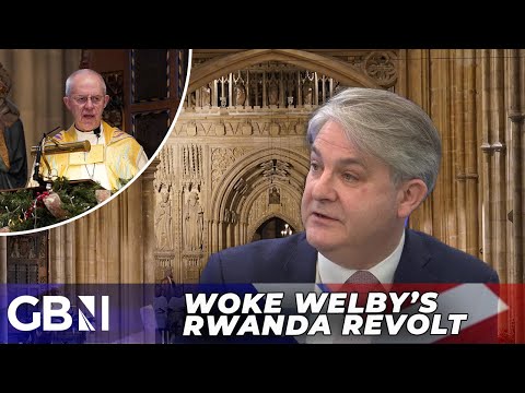 ‘God doesn’t approve of Rwanda plan’ | WOKE Welby BLASTED  – ‘I’m not here to serve God!’
