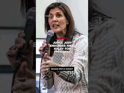 Judge Judy endorses Nikki Haley for president