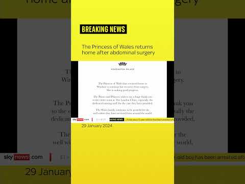 Princess of Wales returns home after abdominal surgery