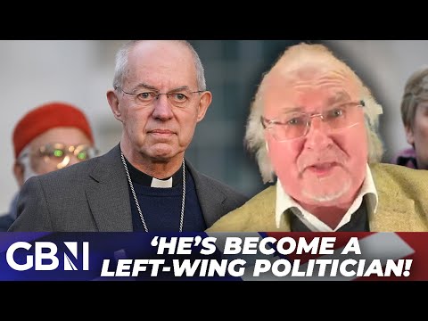 ‘He’s become a LEFT WING politician!’ | Archbishop SLATED for ‘trumpeting slogans’ over Rwanda Bill