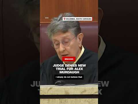 Judge denies new trial for Alex Murdaugh