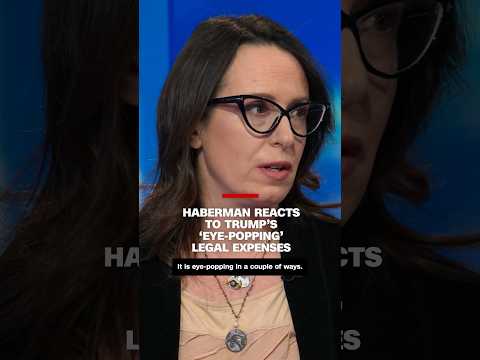 Haberman reacts to Trump’s ‘eye-popping’ legal expenses