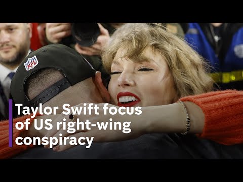 Why is Taylor Swift the latest target of America’s right-wing anger and conspiracy?
