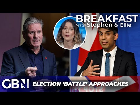 Election 2024 | Olivia Utley lays out Sunak and Starmer’s ‘battles’ ahead of this year’s election
