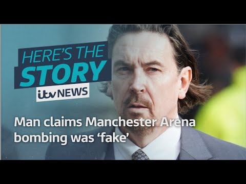 Man claims Manchester Arena bombing was ‘fake’ | ITV News