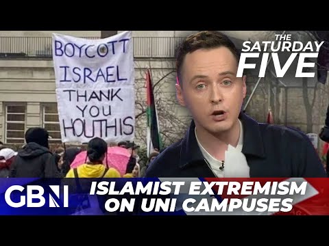 ‘Islamism needs quashing from Britain’ | Signs praising Houthi terrorists spotted on uni campuses