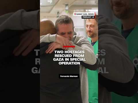 Two hostages rescued from Gaza in special operation
