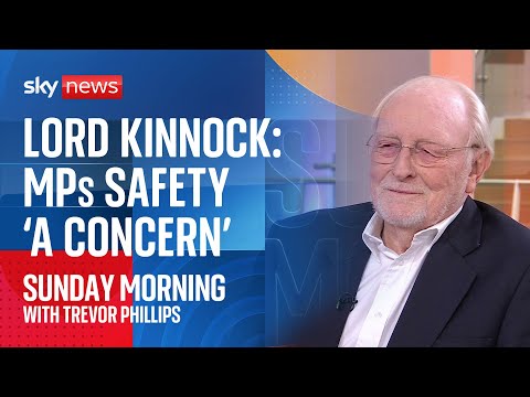 Lord Kinnock: ‘More reason for vigilance & concern around MP safety’
