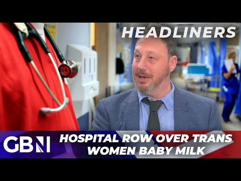 NHS: “Human milk is NOT gender specific” | ‘That’s the stupidest thing I’ve ever heard’ – Josh Howie