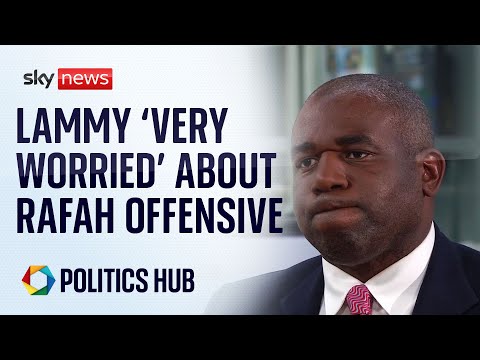 Shadow Foreign Secretary ‘very worried’ about Israel’s Rafah offensive | Israel-Hamas war