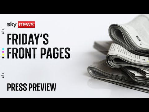 Press Preview: Friday’s newspapers