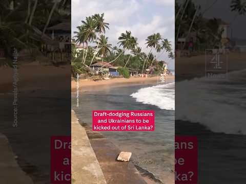 Are Russians dodging draft in Sri Lanka?