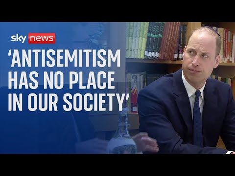 Prince William: Antisemitism has ‘no place in our society’