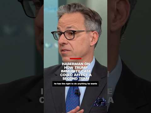 Haberman on how Trump immunity case could affect potential second term
