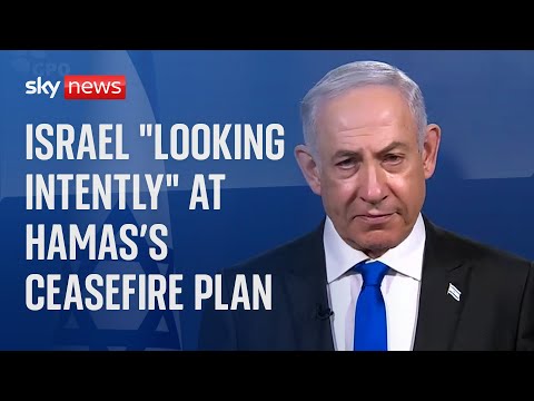 Middle East Latest: Hamas proposes three-stage ceasefire plan – and next move is Netanyahu’s