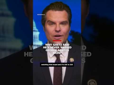 Why Gaetz said he’s never ‘missed George Santos more’
