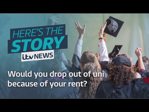 Would you drop out of uni because of your rent? | ITV News