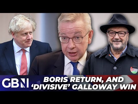 ‘Boris is a GREAT campaigner’ | Gove quizzed on Johnson return, and slams Galloway’s win ‘DIVISIVE’