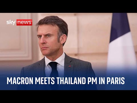 Watch live: French President Macron meets Thailand’s Prime Minister Srettha Thavisin in Paris