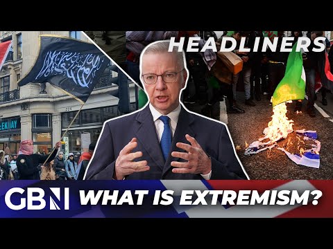 What is Michael Gove’s new definition of ‘extremism’, and what does it mean for free speech?