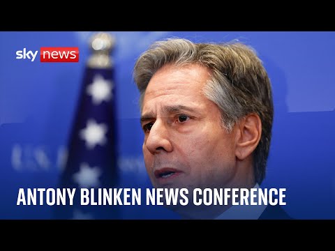 Watch live: Antony Blinken delivers news conference in Washington