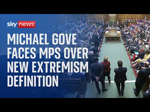 Watch live: Michael Gove set to defend new extremism definition in the House of Commons