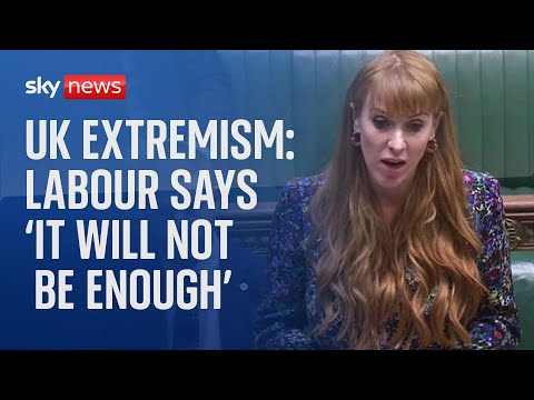 ‘It will not be enough’ – Labour response to government’s new extremism definition