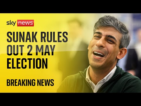 BREAKING: Rishi Sunak rules out 2 May general election